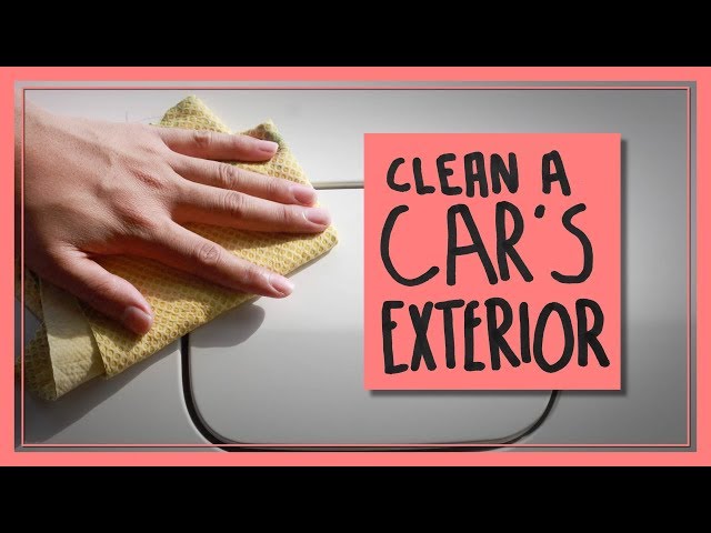 How to Clean a Car’s Exterior