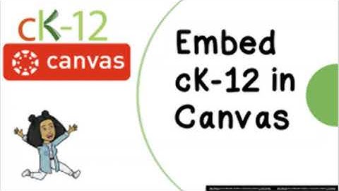 Embedding Canvas External Tool: cK12