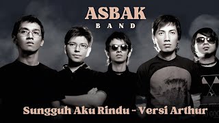 Sungguh Aku Rindu - Asbak Band | Cover Ai By Arthur Eks Asbak Band