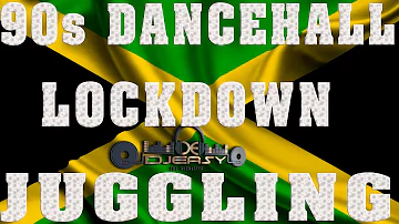 90'S OLD SCHOOL DANCEHALL MIX INSIDE QUARANTINE LOCKDOWN JUGGLING (SECOND PHASE)