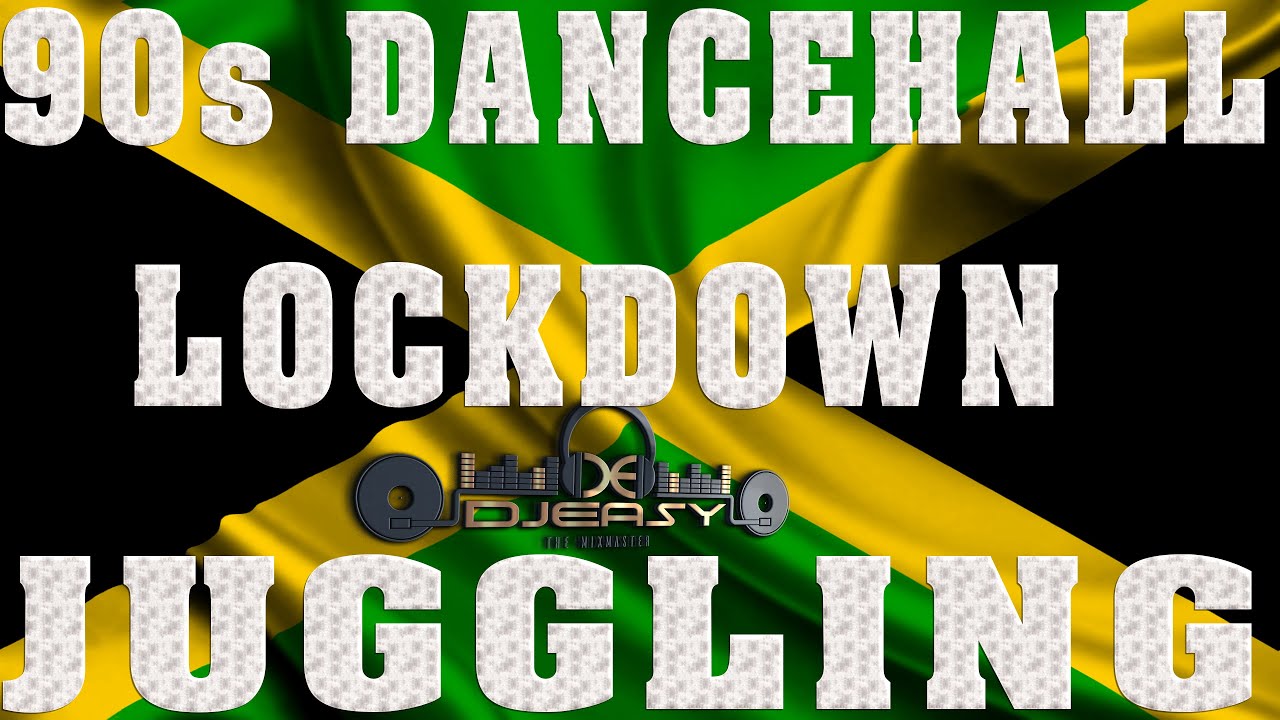 90 S OLD SCHOOL DANCEHALL MIX INSIDE QUARANTINE LOCKDOWN JUGGLING 90-s-old-school-dancehall-mix-inside-quarantine-lockdown-juggling