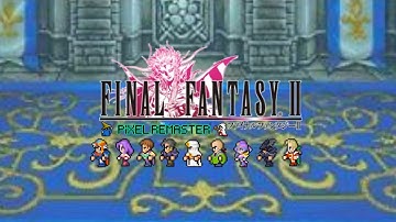 Final Fantasy 2 Pixel Remaster Walkthrough Chapter 12 Retaking Castle Fynn