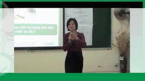 Kỹ năng giao tiếp giữa thầy thuốc với người bệnh và đồng nghiệp Bài 2