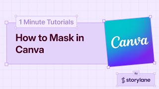 Simple Guide to Masking Image in Canva | 1 Minute Tutorials