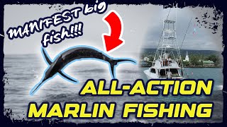 ALL-ACTION Marlin fishing - MANIFEST big fish!!!