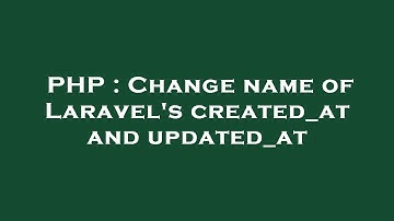PHP : Change name of Laravel