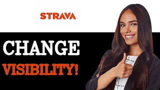 How To Change Map Visibility In Strava App (2025)