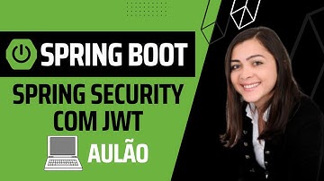 Aulão: Spring Security 6 + JWT!