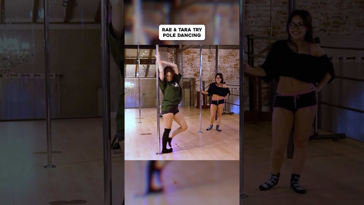Rae & Tara Learned Pole Dancing 😭