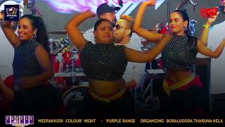 WENA OONA DEYAK WECHCHAWE - PURPLE RAGE - WEERAKKODI COLOR NIGHT