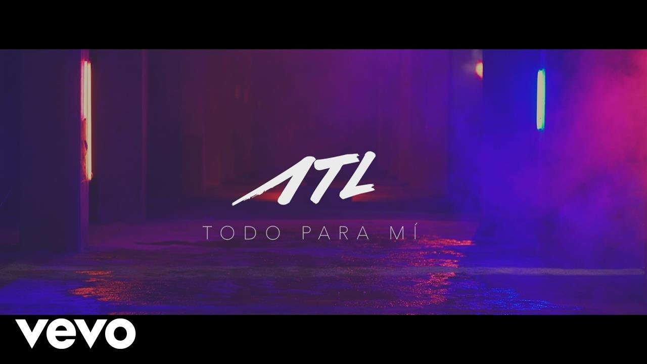 ATL - Todo para Mí