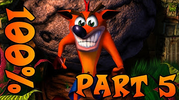 Crash Bandicoot - 100% Playthrough - Part 5