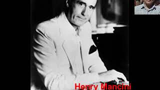 Henry Mancini  --  Nadia&#39;s Theme