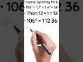 Vedic Maths Tricks - Mental Math Tricks - Square Numbers