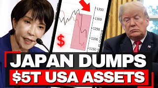 Japan Begins $5 TRILLION Exit From US Assets - Dollar Collapses 10%