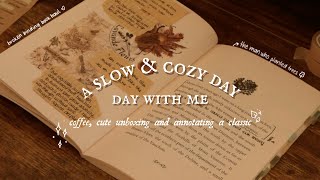 A slow and cozy day with me ⎹ coffee, cute unboxing and annotating a classic 🌱