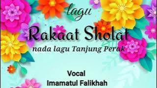 LAGU RAKAAT SHOLAT NADA LAGU TANJUNG PERAK MATERI PEMBELAJARAN PAI&BP KELAS 1 SD