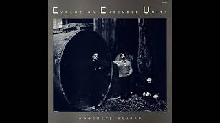 Evolution Ensemble Unity - Concrete Voices Full Album