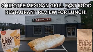 CHIPOTLE MEXICAN GRILL FAST FOOD RESTAURANT REVIEW FOR LUNCH! COME JOIN US!