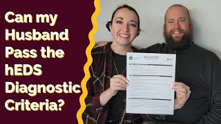 Can my Husband Pass the hEDS Diagnostic Criteria?