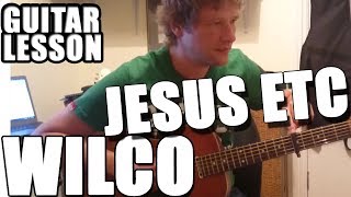 How to play Jesus etc : Wilco : Guitar Lesson #171 chords