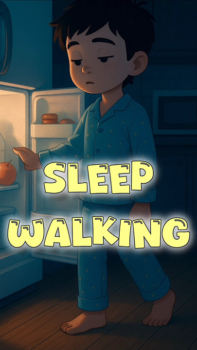 Sleepwalking 101: Spot It, Handle It, Prevent It (Kids & Adults)