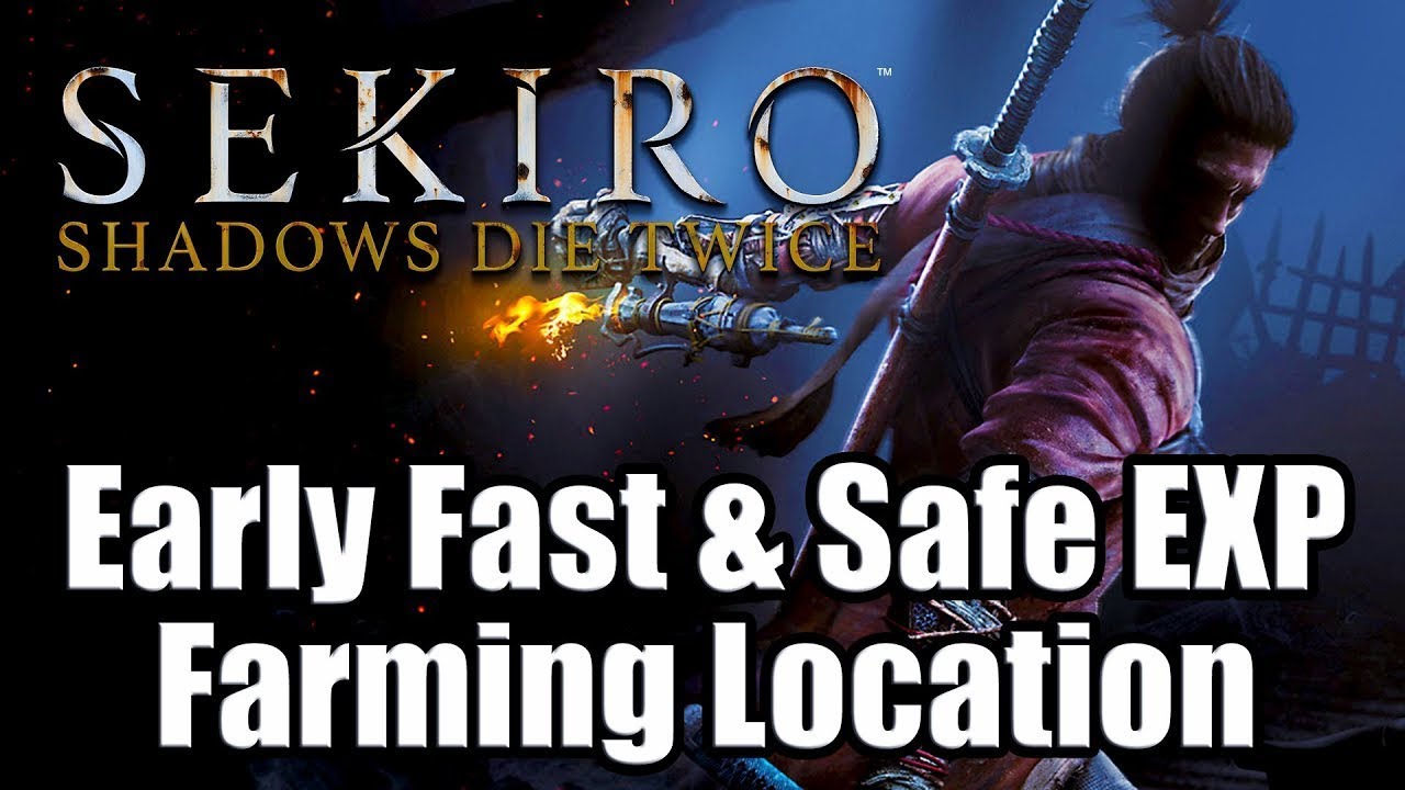 Sekiro How Farm Exp Sen And Emblems Very Fast Method 8 400 Xp Per Run For 1 Minute Youtube