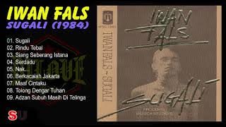 Iwan Fals - Sugali (1984) Full Album