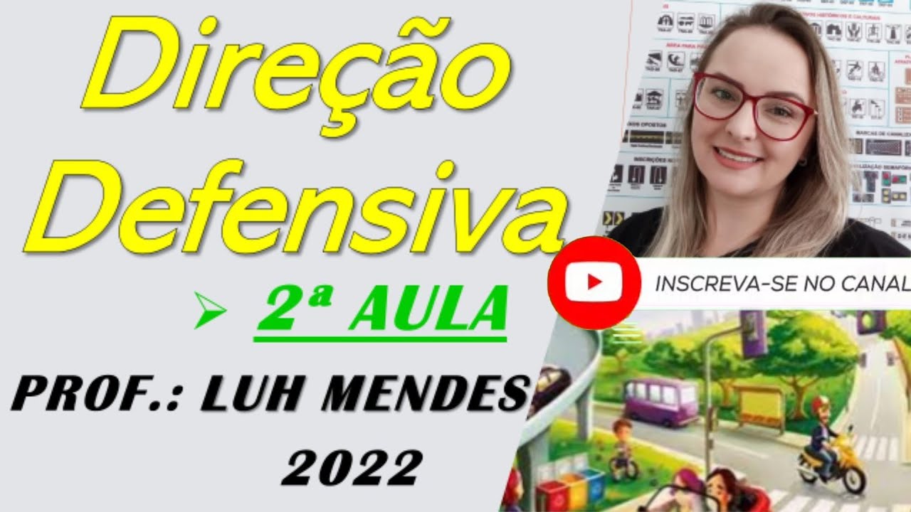 Direção Defensiva 2024 2ª Aula 02/04 