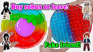 Slime Storytime Roblox | I became poor Bacon to find out who the fake friends are