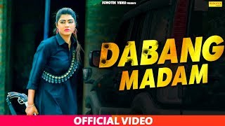 Dabang Madam II  Sonika Singh, AP Rana, Sanjay Verma II Masoom Sharma II Shine Music II 2019