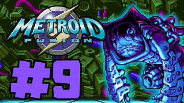THIS BOSS WAS A NIGHTMARE - Metroid Fusion Gameplay Walkthrough Part 9