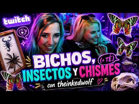 BICHOS CON TÉ Y CHISME ft @theinkedwolf