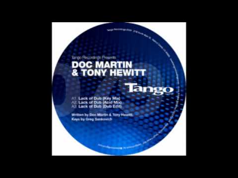 Doc Martin & Tony Hewitt - Lack Of Dub (Acid Dub) [Tango, 2009].mp4