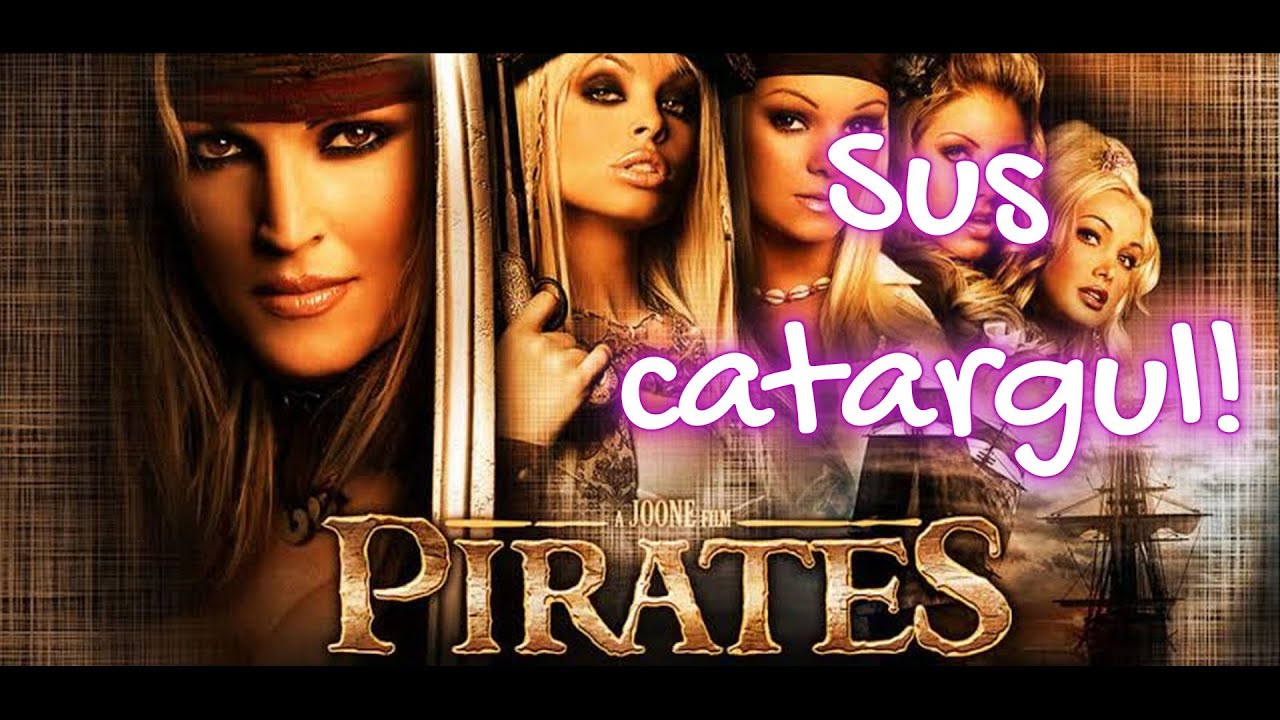 Recenzie PIRATES (2005) I Film XXX I Sus catargul I