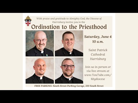 Ordination to the Priesthood - Diocese of Harrisburg - June 4, 2022