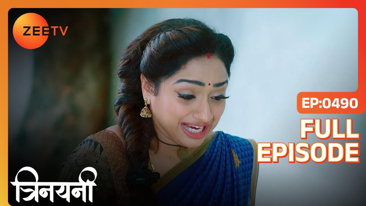 Trinayani हुई Vishal के बारे में सुनकर दुखी  | Trinayani Hindi | Full Ep. 490 | ZEE TV