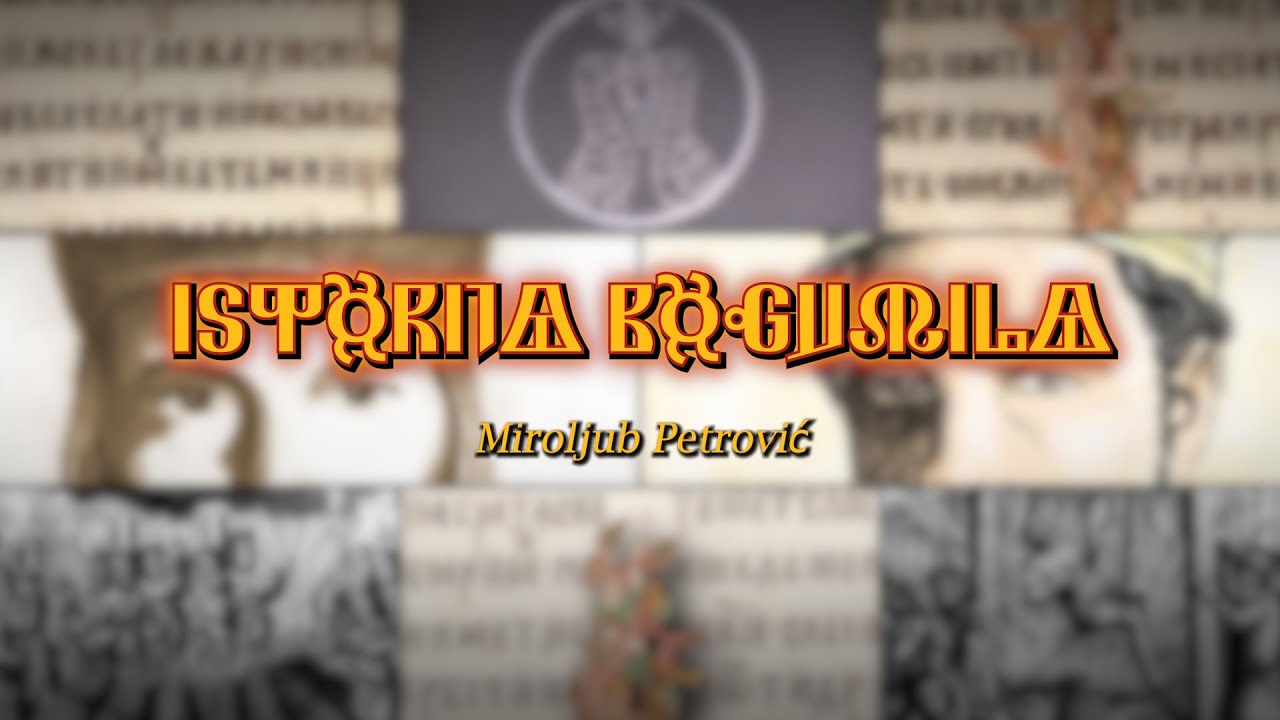 Miroljub Petrović - Istorija Bogumila (Intro)