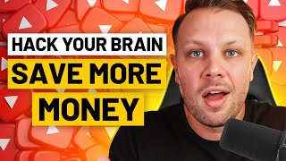 15 Ways to Hack Your Brain to Save More Money
