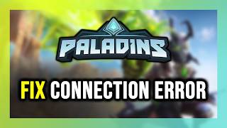 How to FIX Paladins Connection Error / Server Error!