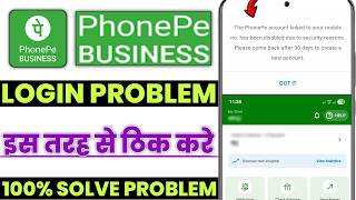 PhonePe business login The PhonePe account linked to your mobile no. has been disabled due to securi