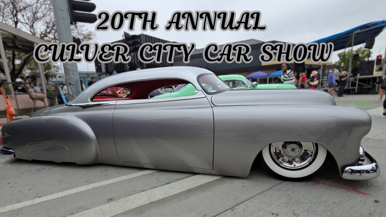 Culver City Car Show 2024: Celebrating 20 Years of Classic Cars!