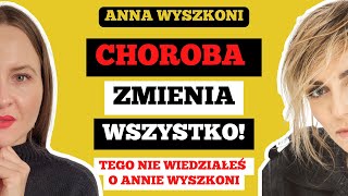 CHOROBA, ROZSTANIE Z ZESPOŁEM ŁZY, HEJT i ŻYCIE PRYWATNE - Anna Wyszkoni, wokalistka