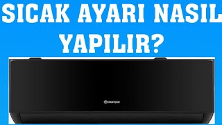 Hantech Klima Sıcak Ayarı Nasıl Yapılır?