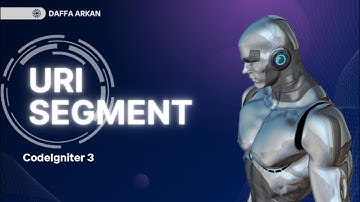 TUGAS VIDEO TUTORIAL URI SEGMENT - CODEIGNITER 3