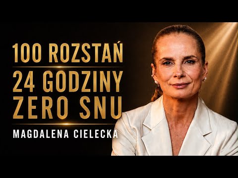 100 Rozstań, 24 Godziny, Zero Snu: Prosto w Oczy  z Magdaleną Cielecką