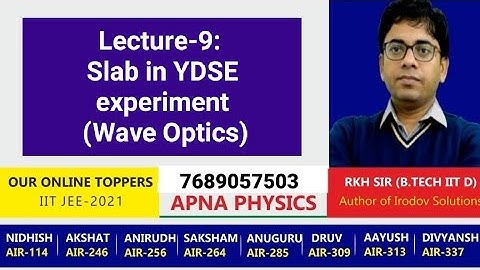 Lecture-9: Slab in YDSE experiment (Wave Optics)