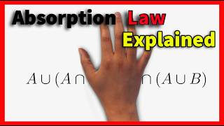The Absorption Law Explained: Proving A ∪ (A ∩ B) = A ∩ (A ∪ B)