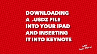 Downloading .usdz file into your iPad and inserting it in Keynote