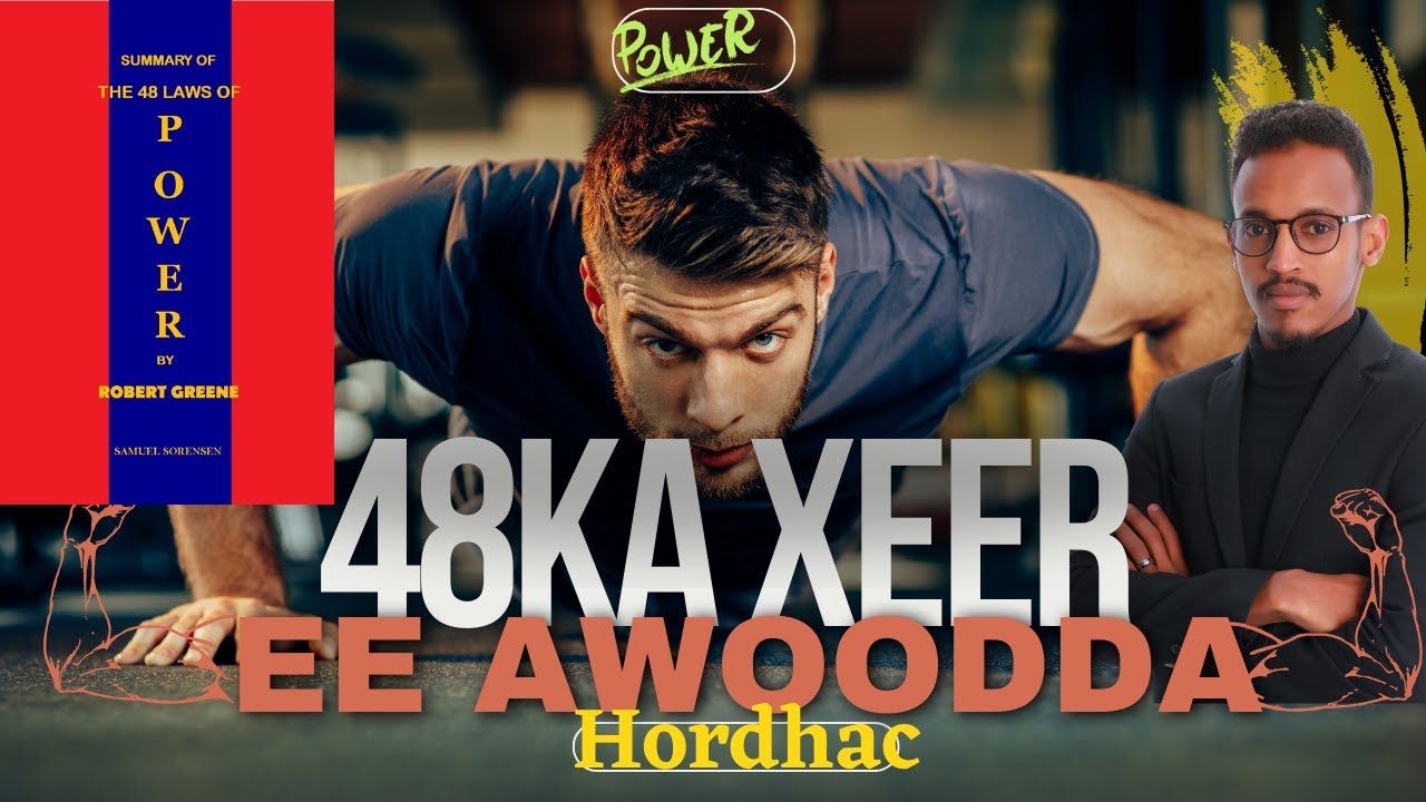 040 | 48ka Xeer ee Awoodda | Hordhaca taxane cusub.